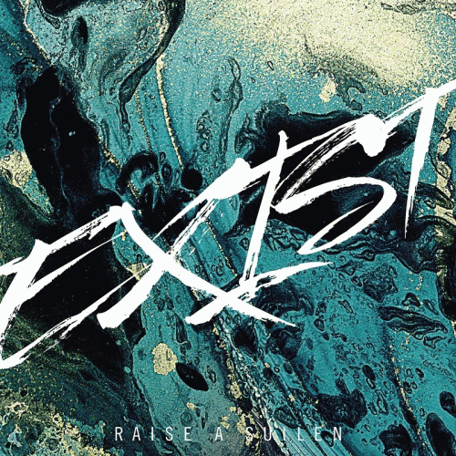 Raise A Suilen : Exist